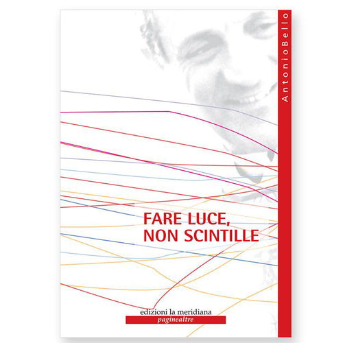 Fare Luce, Non scintille