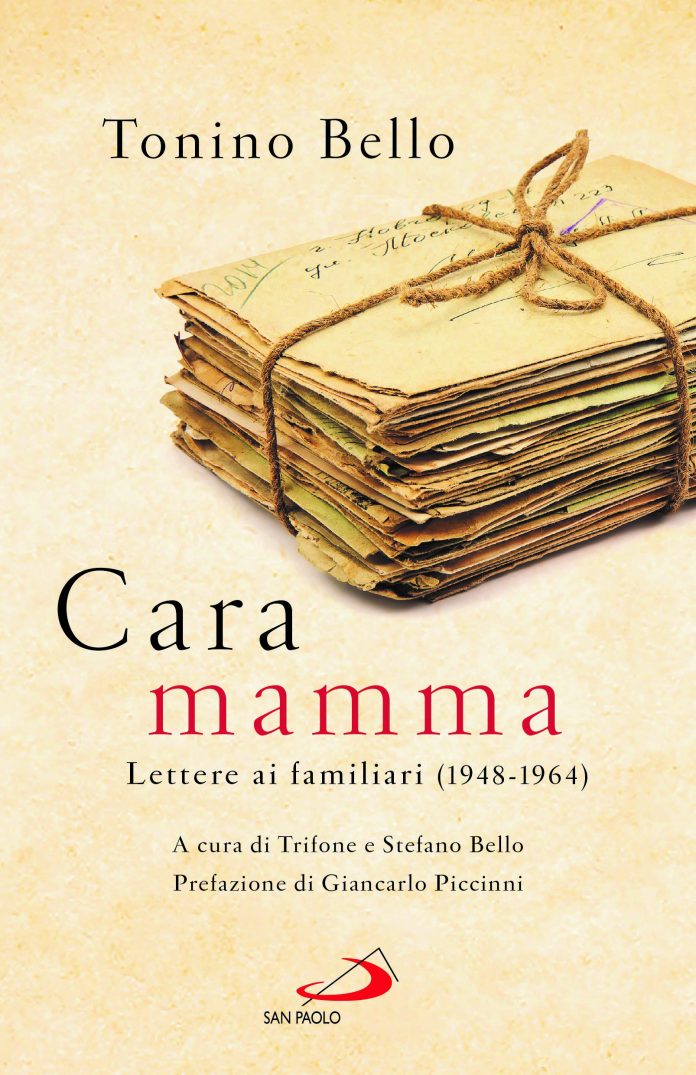 Cara Mamma - Lettere ai familiari (1948-1964)